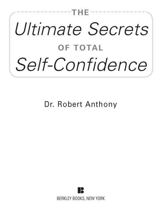 Title details for The Ultimate Secrets of Total Self-Confidence by Robert Anthony - Available